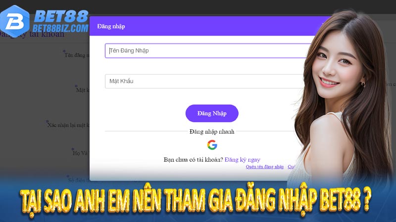 Tại sao anh em nên tham gia đăng nhập bet88 ?